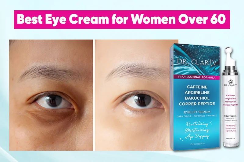 best-eye-cream-for-women-over-60-rebuild-brighten-eyes