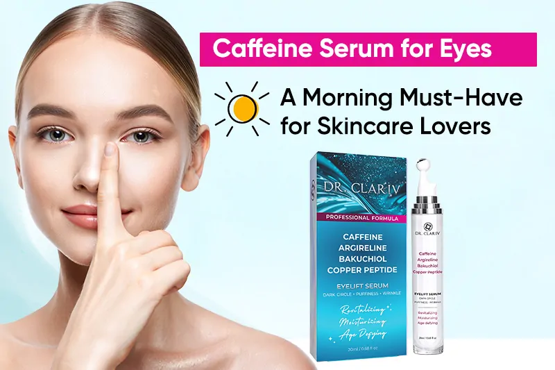 caffeine-serum-for-eyes-a-morning-must-have-for-skincare-lovers