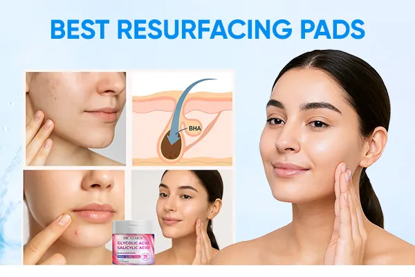 best-resurfacing-pads-for-powerful-skin-renewal