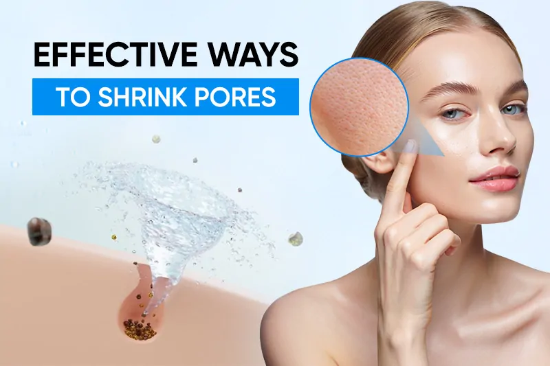 effective-ways-to-shrink-pores-and-tighten-skin-for-a-smoother-look
