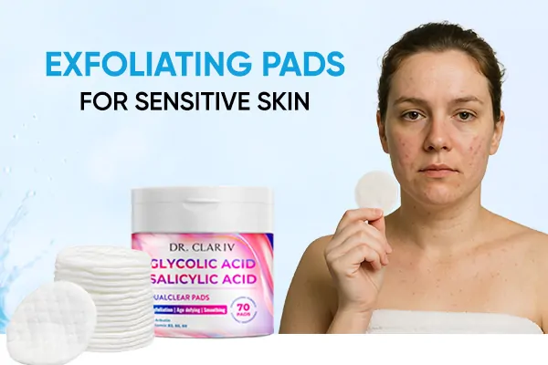 toner-pads-exfoliating-pads-for-sensitive-skin-essentials-for-gentle-renewal