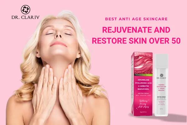 best-anti-age-skin-care-rejuvenate-and-restore-skin-over-50